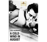A Cold Wind In August