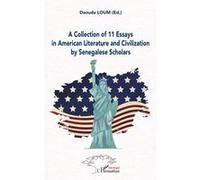A Collection of 11 Essays in American Literature and Civilization by Senegalese Scholars Loum daouda (Auteur)