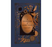 A Collection of Fairy Tales: Volume I