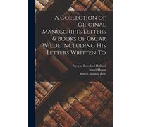 A Collection Of Original Manuscripts Letters & Books Of Oscar Wilde Including His Letters Written To