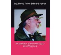 A Collection of Sermons 1974 - 2010 Volume 2