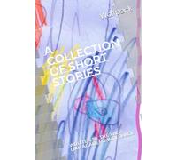 A Collection of Short Stories: Written by the Wild Oak Academy Wolfpack