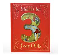 A Collection of Stories for 3 Year Olds by Edited by Parragon Books Edited by Parragon Books (Auteur)