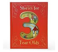Parragon Books – A Collection of Stories for 3 Year Olds – Relié