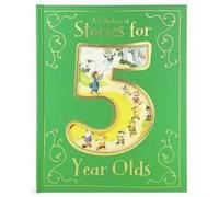 A Collection of Stories for 5 Year Olds by Edited by Cottage Door Press & Edited by Parragon Books Edited by Cottage Door Press , Edited by Parragon Books (Auteur)
