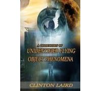 A Collection Of Unidentified Flying Object Phenomena