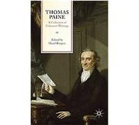A Collection of Unknown Works by Thomas Paine