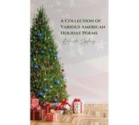 A Collection Of Various American Holiday Poems