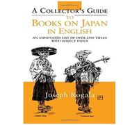 A Collector's Guide To Books On Japan In English