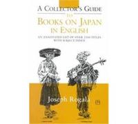 A Collector's Guide to Books on Japan in English, Japan Library Series Jozef Rogala (Auteur)