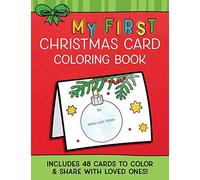A Color-My-Own Christmas Card Book For Kids: Celebrate The Magic Of Giving With 24 Homemade Cards!