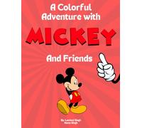 A Colorful Adventure with Mickey and Friends