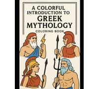 A Colorful Introduction to Greek Mythology