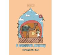 A Colorful Journey Through the East