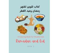 A Coloring Book for Muslim Children: Ramadan & Eid, Book 2: كتاب تلوين لشهر رمضان وعيد الفطر