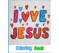 A coloring book of Jesus and crosses: Jesus, Holy crosses and beautiful floral patterns