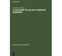 A Colour Atlas Of Carotid Surgery
