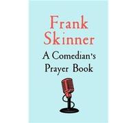 A Comedians Prayer Book by Frank Skinner Frank Skinner (Auteur)