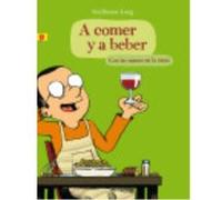 A Comer Y A Beber: Con Las Manos En La Masa - Guillaume Long Guillaume Long (Auteur)
