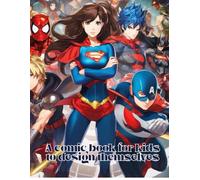 A comic book for kids to design themselves