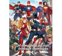 A comic book for kids to design themselves