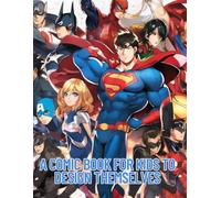 A comic book for kids to design themselves