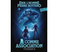 A comme association. Intégrale 2