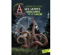 A Comme Association - Tome 2 - Les Limites Obscures De La Magie