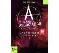A COMME ASSOCIATION 7 - CAR NOS COEURS SONT HANTES