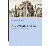 A Comme Babel - Traduction, Poétique