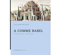 A Comme Babel - Traduction, Poetique