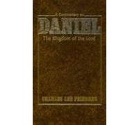 A Commentary On Daniel: The Kingdom Of The Lord