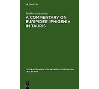 A Commentary On Euripides' Iphigenia In Tauris