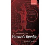 A Commentary on Horaces Epodes by Watson Lindsay C. Senior Lecturer in Classics at the University of Sydney Hardcover Book Lindsay C. Watson (Auteur)