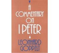 A Commentary on I Peter Leonhard Goppelt (Auteur)