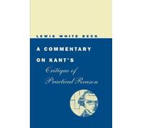 A Commentary on Kant's Critique of Practical Reason