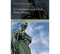 A Commentary on Ovid, Tristia, Book 2 (Oxford Classical Monographs) [Hardback]