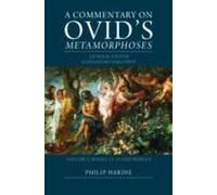 A Commentary On Ovid's Metamorphoses: Volume 3, Books 13-15 And Indices