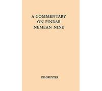 A Commentary On Pindar, Nemean Nine