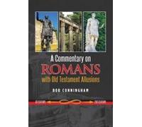 A Commentary On Romans With Old Testament Allusions