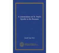 A commentary on St. Paul's Epistle to the Romans
