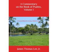 A Commentary on the Book of Psalms, Volume 1