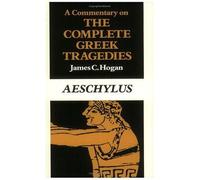 A Commentary On The Complete Greek Tragedies. Aeschylus
