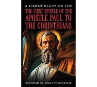 A Commentary On The First Epistle Of The Apostle Paul To The Corinthians