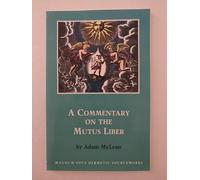 A Commentary on the Mutus Liber