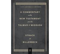 A Commentary on the New Testament from the Talmud & Midrash (3)