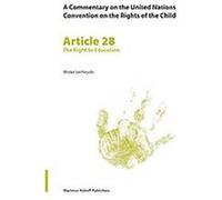 A Commentary on the United Nations Convention on the Rights of the Child, Commentary on the United Nations Convention on the Rights of the Child Mieke Verheyde (Auteur)