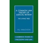 A Common Law Theory of Judicial Review: The Living Tree