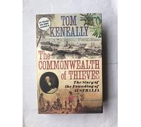 A Commonwealth of Thieves: The Improbable Birth of Australia