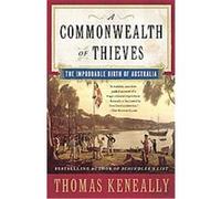 A Commonwealth of Thieves Thomas Keneally (Auteur)